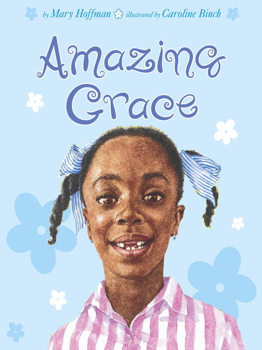 Title details for Amazing Grace by Mary Hoffman - Wait list